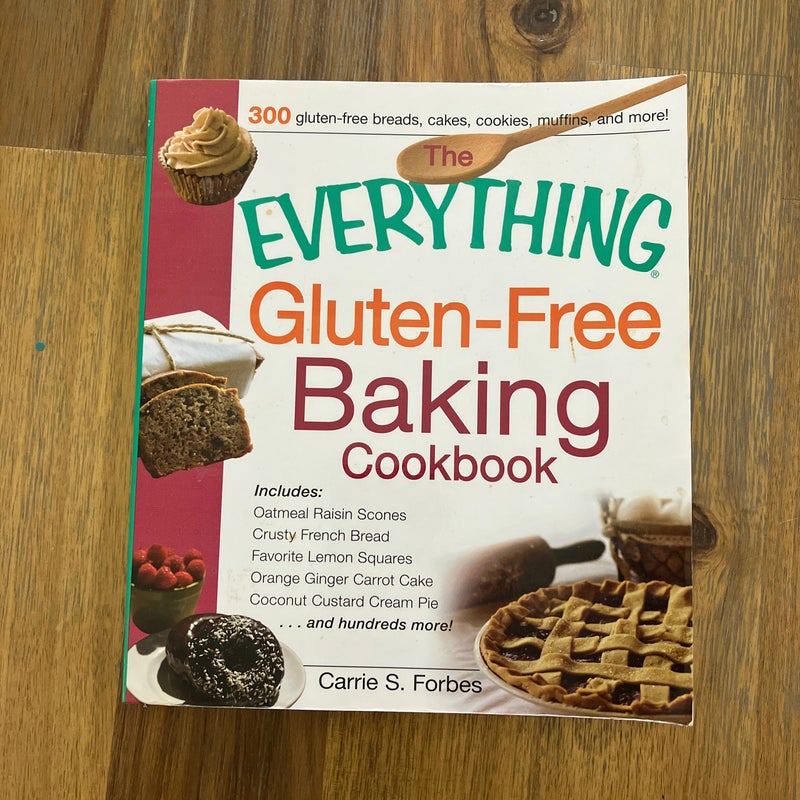 The Everything Gluten-Free Baking Cookbook