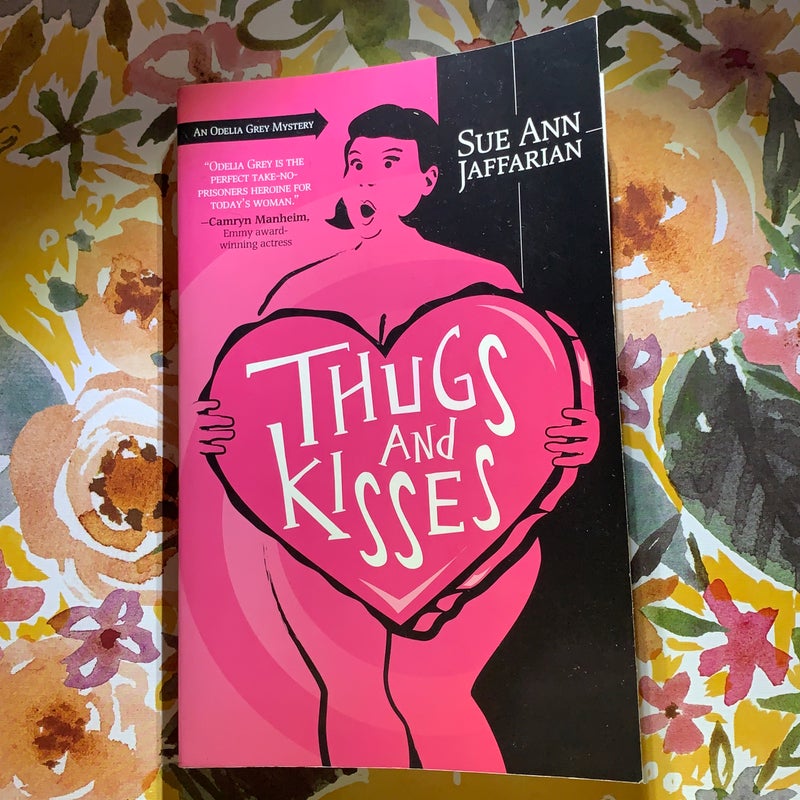 Thugs and Kisses