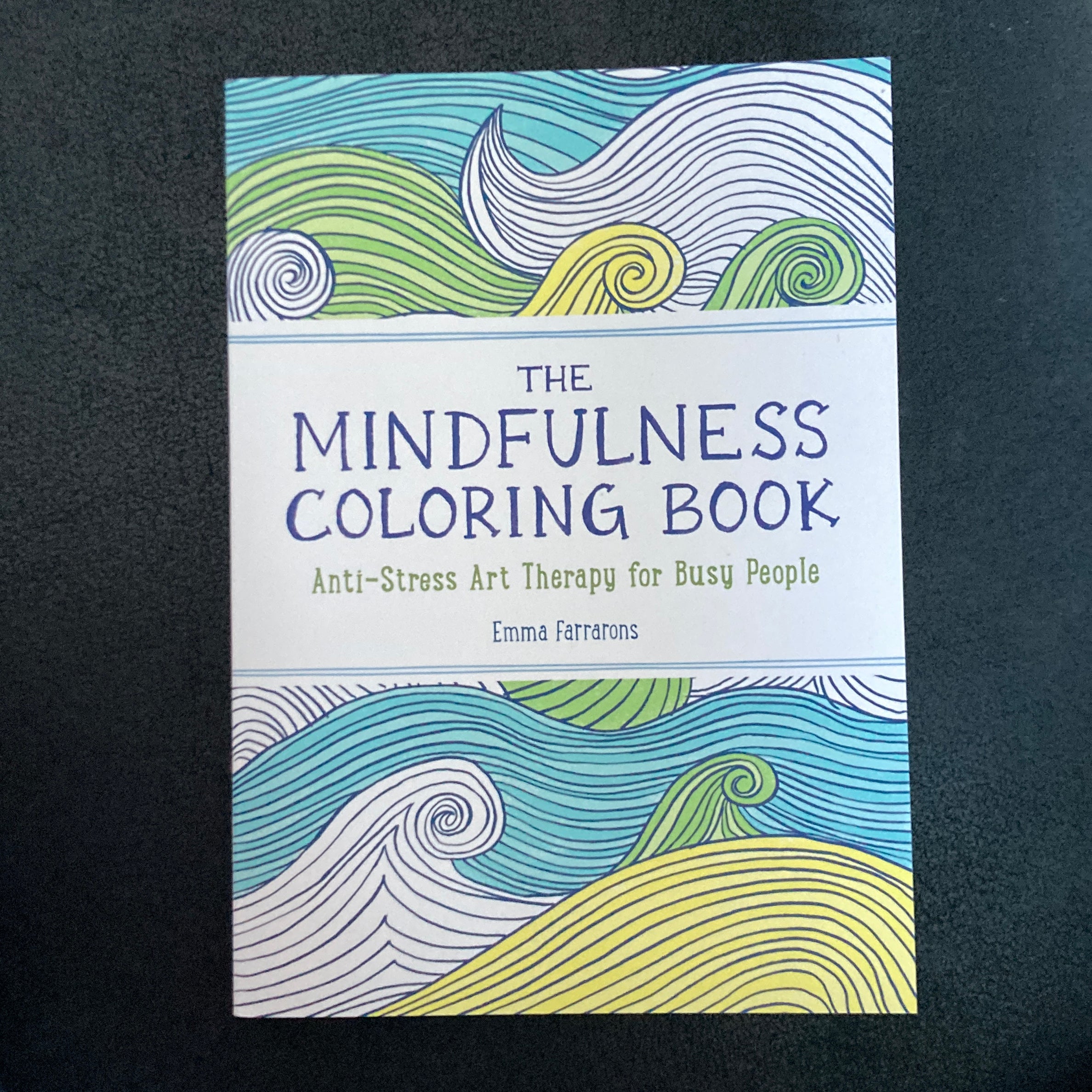 The Mindfulness Coloring Book: the #1 Bestselling