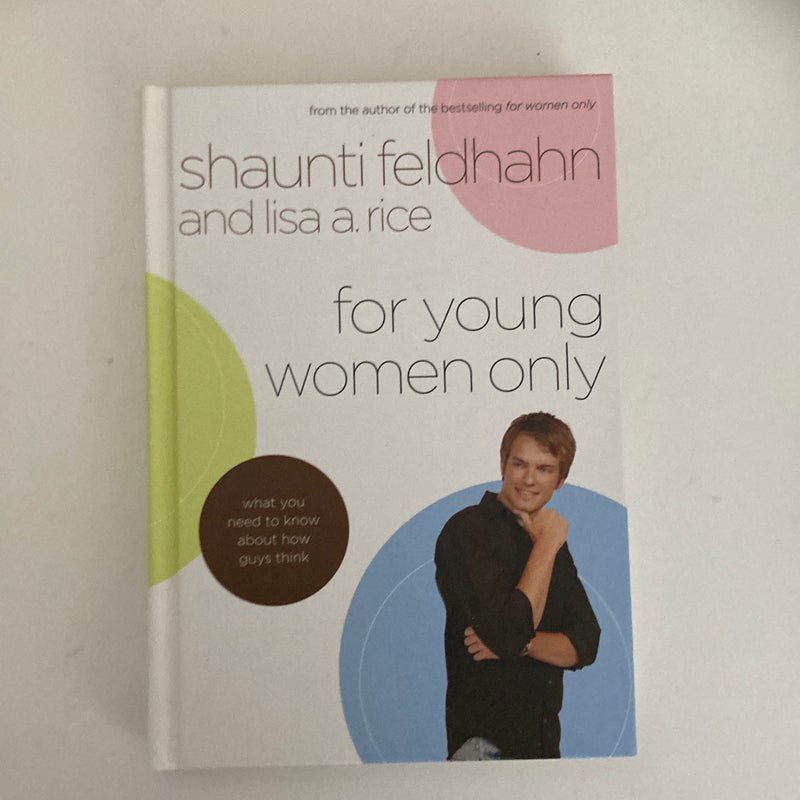 For Young Women Only by Shaunti Feldhahn; Lisa A. Rice, Hardcover |  Pangobooks