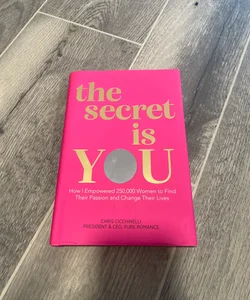 The Secret Is YOU