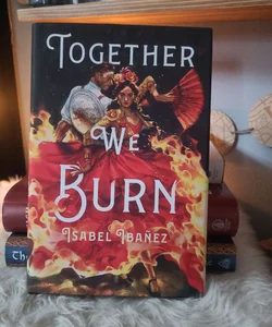 Together We Burn (owlcrate edition)