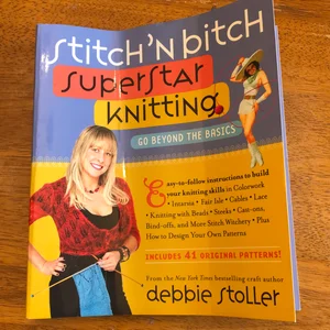 Stitch 'n Bitch Superstar Knitting