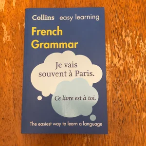 Easy Learning French Grammar: Trusted Support for Learning (Collins Easy Learning)