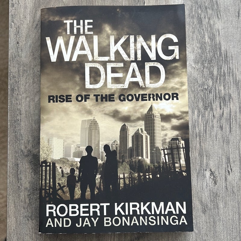 The Rise of the Governor: the Walking Dead 1