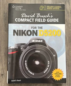 David Busch's Compact Field Guide for the Nikon D5200