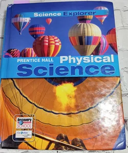 Science Explorer C2009 Lep Student Edition Physical Science