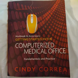 Workbook for Correa's Getting Started in the Computerized Medical Office