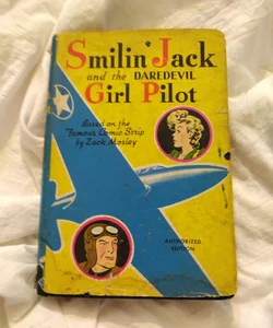 Smilin' Jack and the DAREDEVIL Girl Pilot