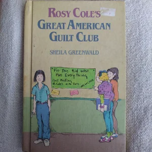 Rosy Cole's Great American Guilt Club