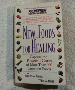 New Foods for Healing