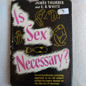 Is Sex Necessary?