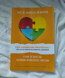 The Nemechek Protocol for Autism and Developmental Disorders