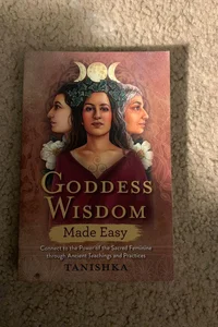 Goddess Wisdom Made Easy