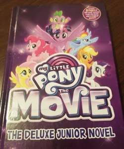My Little Pony: the Movie: the Deluxe Junior Novel