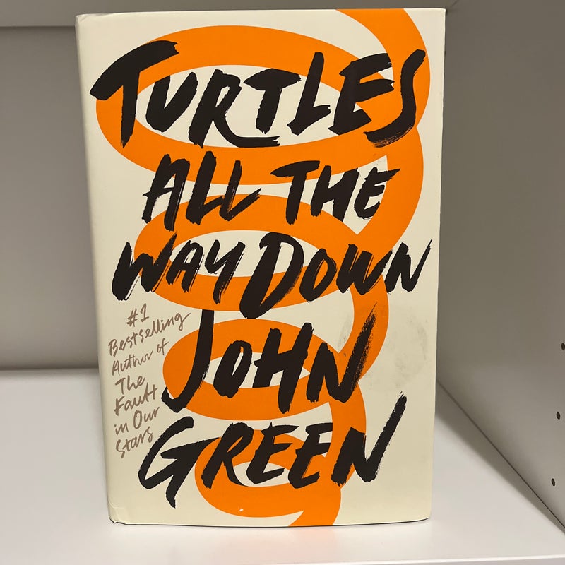 Turtles All the Way down (Signed Edition)