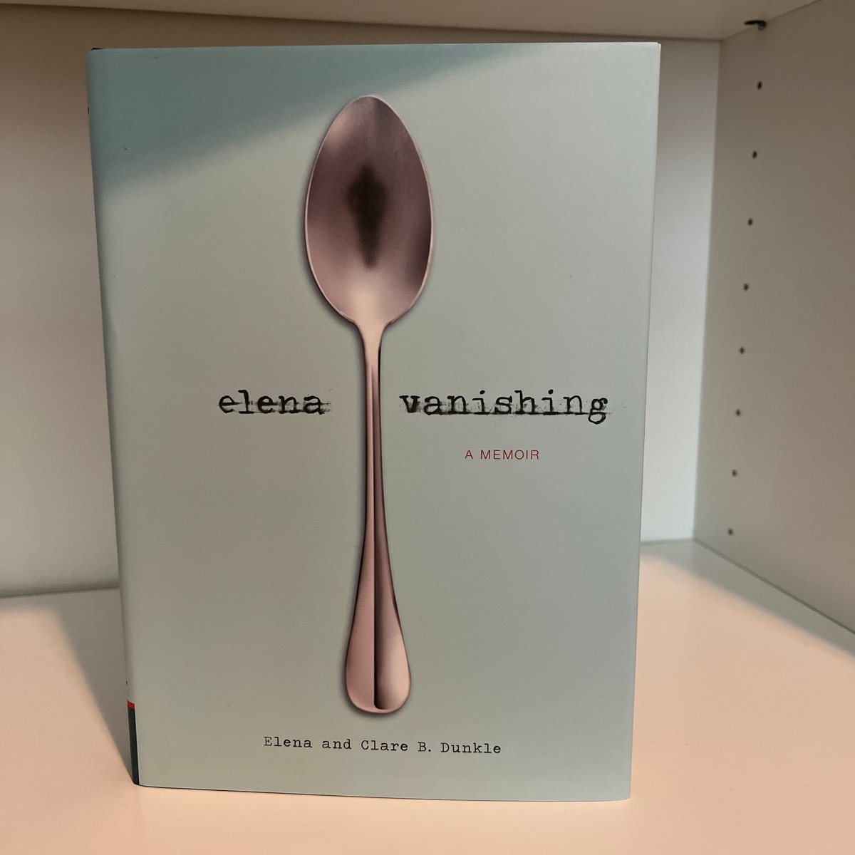 Elena Vanishing by Elena Dunkle, Clare B. Dunkle