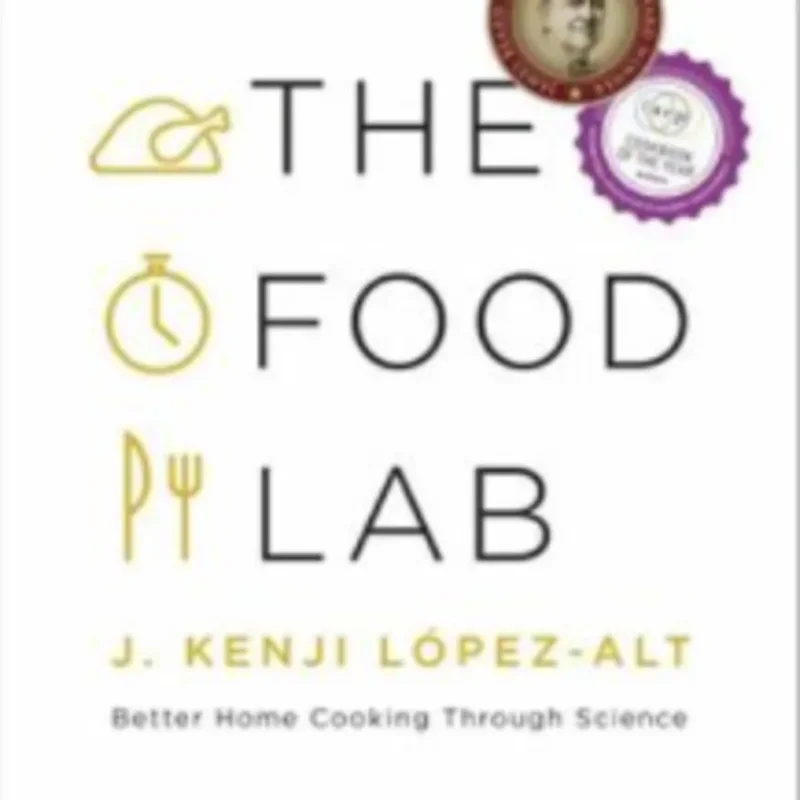 The Food Lab Better Home Cooking Through Science