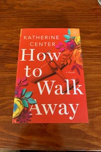 How to Walk Away