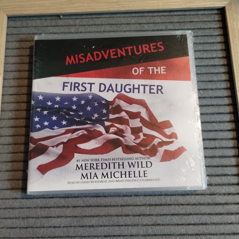 Misadventures of the First Daughter