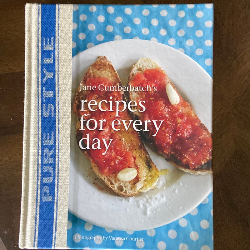 Pure Style: Recipes for Every Day