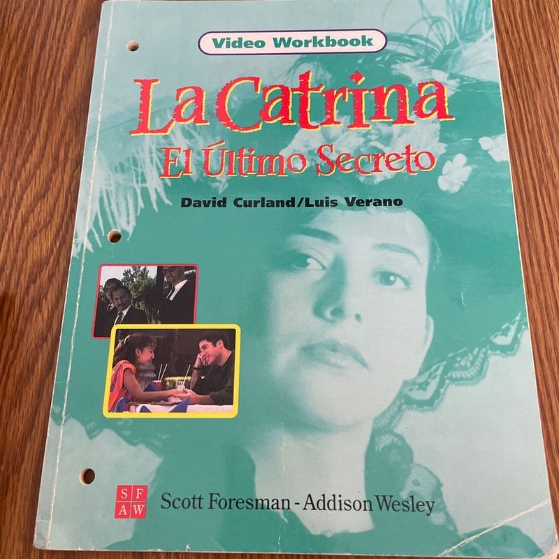 La Catrina Video Workbook 