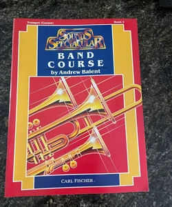 Sounds Spectacular Band Course Book 2 Trumpet 