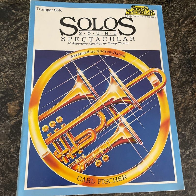 Solos Sound Spectacular Trumpet Solo 
