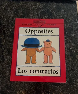 Opposites/Los Contrarios