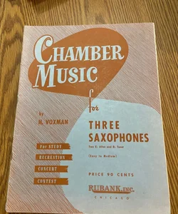 Chamber Music for 3 Saxophones 