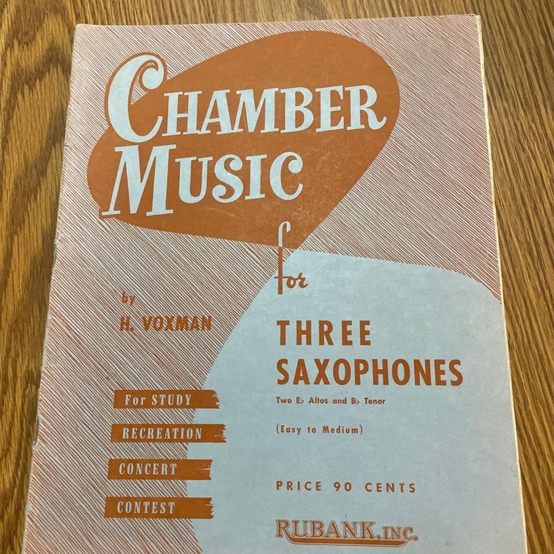 Chamber Music for 3 Saxophones 