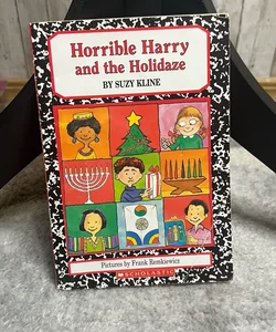 Horrible Harry and the Holidaze 