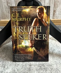 Truth Seeker by C.E. Murphy
