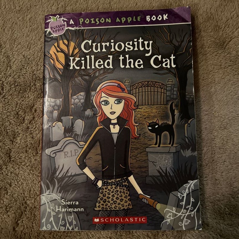 Curiosity Killed the Cat