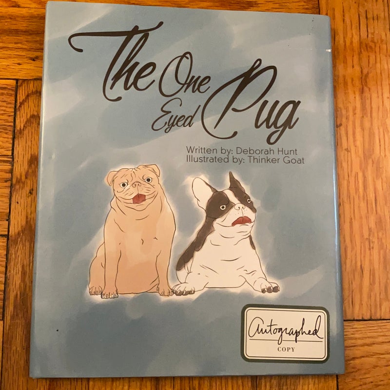 The One Eyed Pug Autographed 