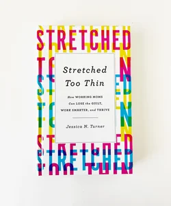 Stretched Too Thin