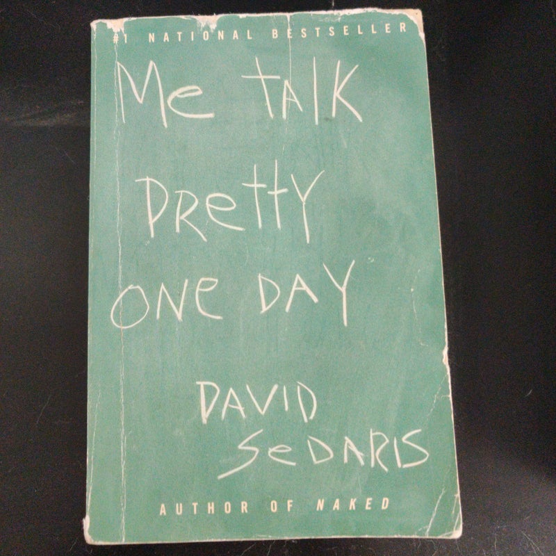 Me Talk Pretty One Day