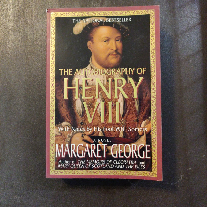 The Autobiography of Henry VIII