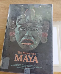 The Mysterious Maya
