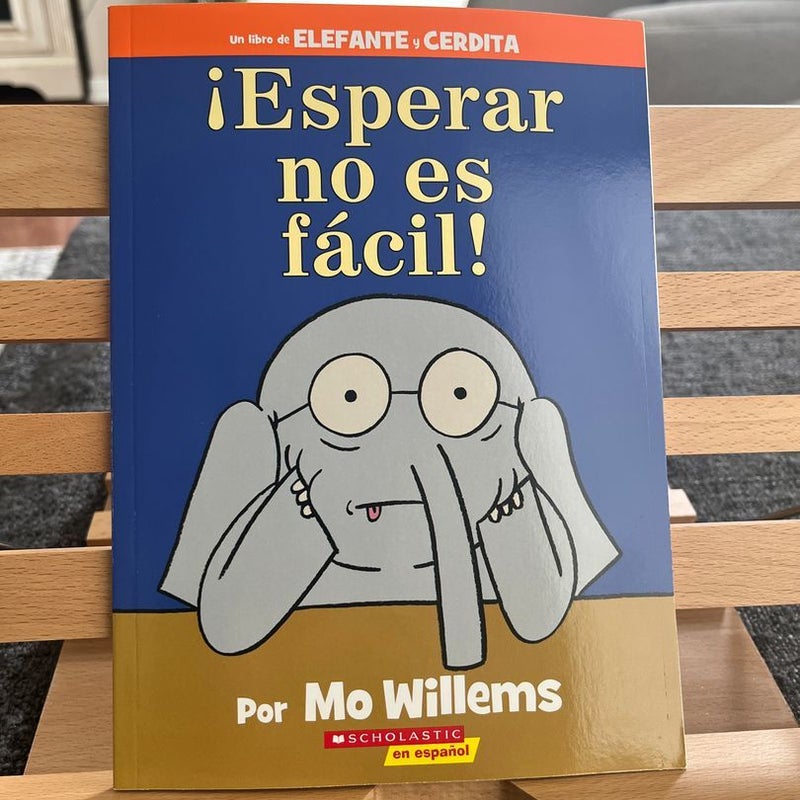 Esperar no es Fácil (Spanish )