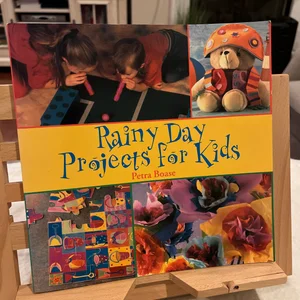 Rainy Day Projects for Kids
