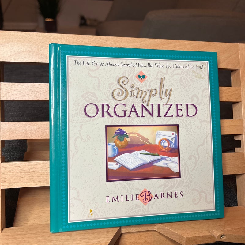 Simply Organized by Emilie Barnes, Hardcover | Pangobooks