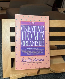 The Creative Home Organizer