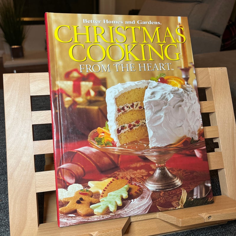 Better Homes and Garden. Christmas Cooking from the Heart