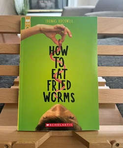 How to Eat Fried Worms