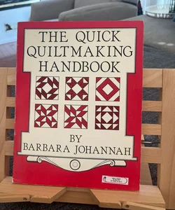 The Quick Quilt Making Handbook 