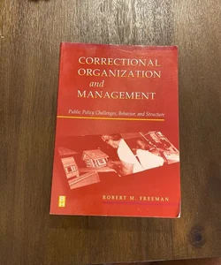 Correctional Organization and Management
