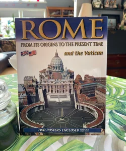 Rome From Its Origins to the Present Time and the Vatican