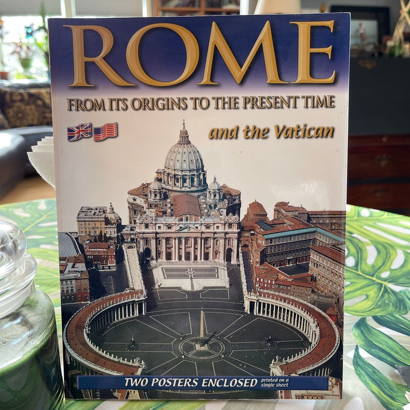 Rome From Its Origins to the Present Time and the Vatican