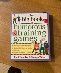 The Big Book of Humorous Training Games